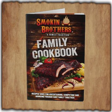 Smokin Brothers Family Cookbook